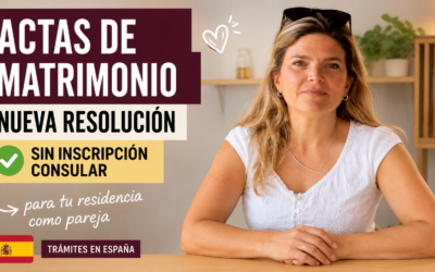 Actas de matrimonio apostilladas: una novedad importante para tramitar la residencia en España